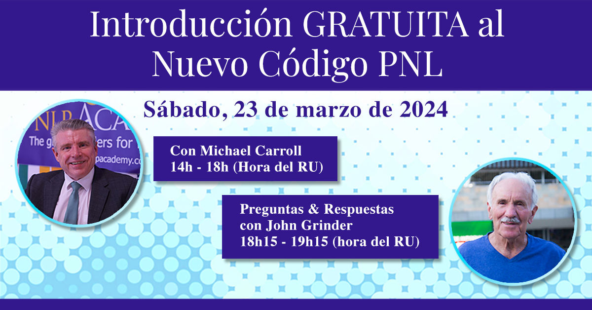 Introducción GRATUITA al Nuevo Código PNL con Michael Carroll